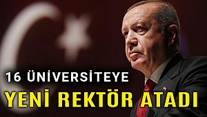 16 Üniversiteye yeni rektör atandı, karar Resmi Gazetede yayınlandı
