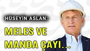 Aslan: Meles ile Manda çayındaki kötü kokuya kesin çözüm var!
