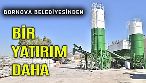 Bornova Belediyesi kendi betonunu üretmeye başladı