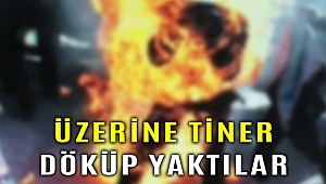 Buca'da tinerle yakılan kişi kurtarılamadı!