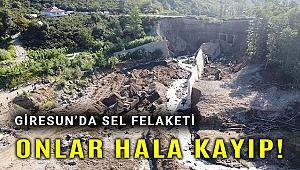 Giresun'da kayıp asker ve vatandaşlar aranıyor