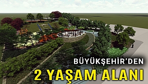 İzmir’e iki yeni yaşam alanı