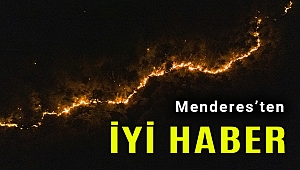 Menderes'ten sevindiren haber...