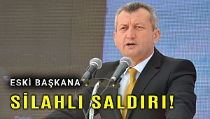 Menemen Belediye eski Başkanı Tahir Şahin silahlı saldırıya uğradı