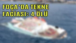 Son Dakika! Foça'da tekne faciası