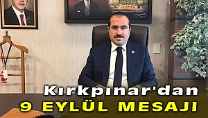 AK Partili Yaşar Kırkpınar'dan 9 Eylül mesajı