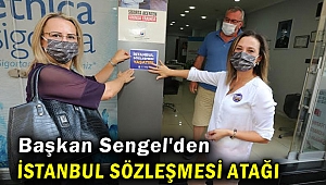 Başkan Sengel'den İstanbul sözleşmesi atağı