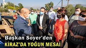 Başkan Soyer’den Kiraz’da yoğun mesai