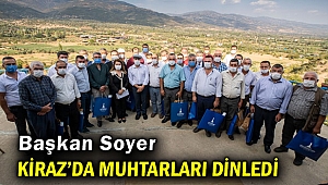 Başkan Soyer Kiraz’da muhtarları dinledi