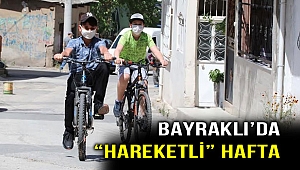 Bayraklı’ya “hareketli”lik geldi!
