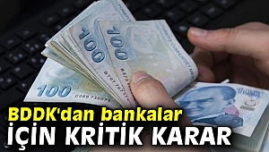 BDDK'dan kritik karar!