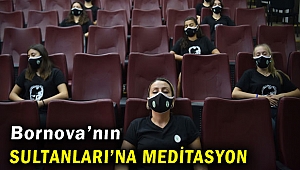 Bornova’nın Sultanları yeni sezona hazırlanıyor