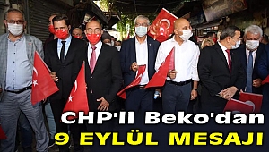 CHP'li Kani Beko'dan 9 Eylül mesajı