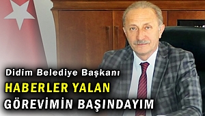 Didim Belediye Başkanı Atabay: Tutuklanma yalan, görevimin başındayım