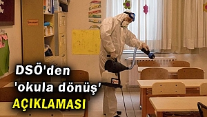 DSÖ'den 'okula dönüş' açıklaması