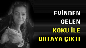 Evinde ölü bulundu!