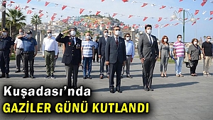 Gaziler Günü Kuşadası’nda kutlandı