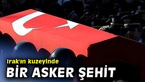Irak'ın kuzeyinde bir asker şehit