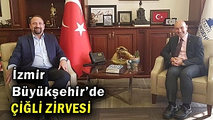İzmir Büyükşehir’de Çiğli Zirvesi Yapıldı!