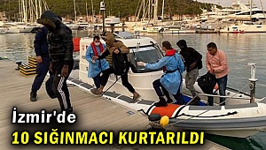 İzmir'de 10 sığınmacı kurtarıldı
