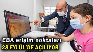 İzmir'de EBA erişim noktaları 28 Eylül’de açılıyor
