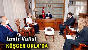 İzmir Valisi Köşger Urla’da
