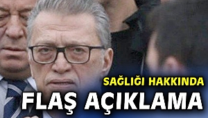 Mesut Yılmaz'ın durumu hakkında flaş açıklama