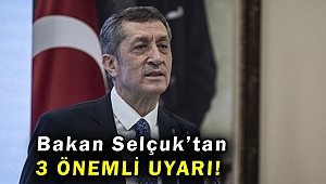 Milli Eğitim Bakanı Selçuk'tan 3 önemli uyarı