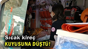 Sıcak kireç kuyusuna düştü! Ağır yaralı