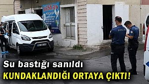 Su bastığı sanıldı kundaklandığı ortaya çıktı!