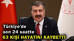 Türkiye'de son 24 saatte 63 kişi hayatını kaybetti