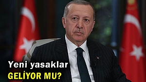 Yeni kısıtlamalar olacak mı? 