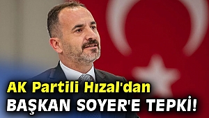 AK Partili Hızal'dan Başkan Soyer'e tepki! “İzmirli sahne şovuyla karşılaştı”