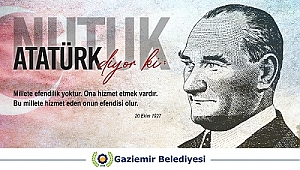Atatürk Nutuk ile Gaziemir'e sesleniyor!