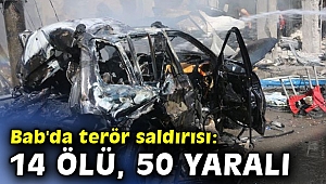 Bab'da terör saldırısı: 14 ölü, 50 yaralı