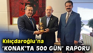 Başkan Batur'dan Kılıçdaroğlu’na ‘Konak’ta 500 gün’ raporu