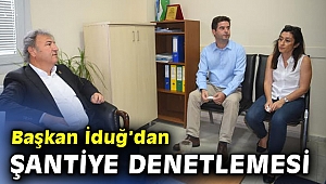 Başkan İduğ şantiye denetledi!
