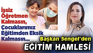 Başkan Sengel'den eğitim hamlesi