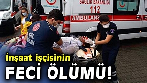 Beton pompasının kopan kolunun altında kalan işçi öldü