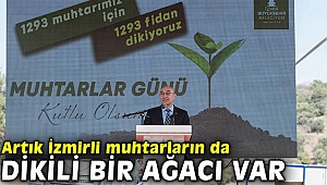 Büyükşehir Belediyesi 1293 muhtar için 1293 fidan dikti