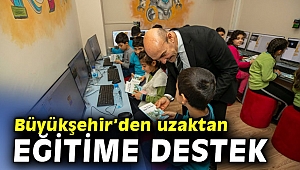 Büyükşehir'den Çevrim içi yaratıcı ve yenilikçi eğitimleri