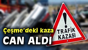 Çeşme'de ölümlü kaza!