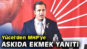 CHP'li Yücel'den MHP'ye askıda ekmek yanıtı
