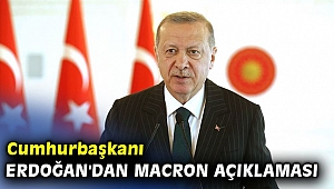 Cumhurbaşkanı Erdoğan'dan Macron açıklaması