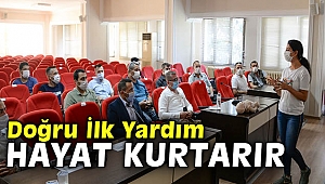 Doğru ilk yardım hayat kurtarır