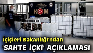 İçişleri Bakanlığı'ndan 'sahte içki' açıklaması