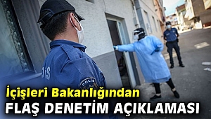İçişleri Bakanlığından flaş denetim açıklaması