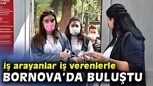 İş arayanlar iş verenlerle Bornova’da buluştu