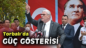 İYİ PARTİ TORBALI’DA GÜÇ GÖSTERİSİ YAPTI