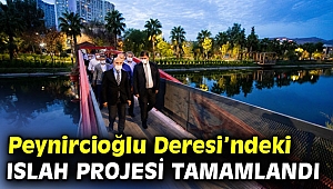 İzmir Büyükşehir Belediyesi, Peynircioğlu Deresi’ndeki ıslah projesini tamamladı!